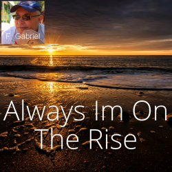 Always-Im-On-The-Rise-M